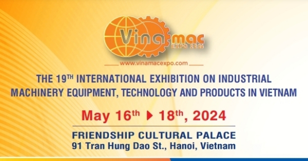 2024年越南国际机械设备技术和工业产品展览会VINAMAC EXPO